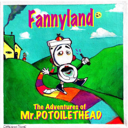 Fannyland, The Adventures of Mr Potoilethead, Harry Cloud Music